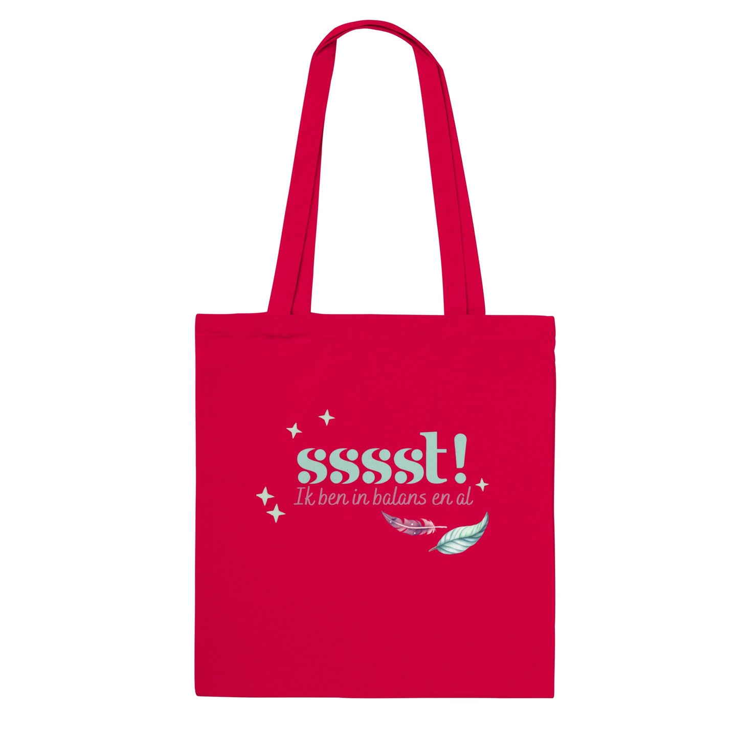 SSSST! Ik ben in balans en al. Tote-bag