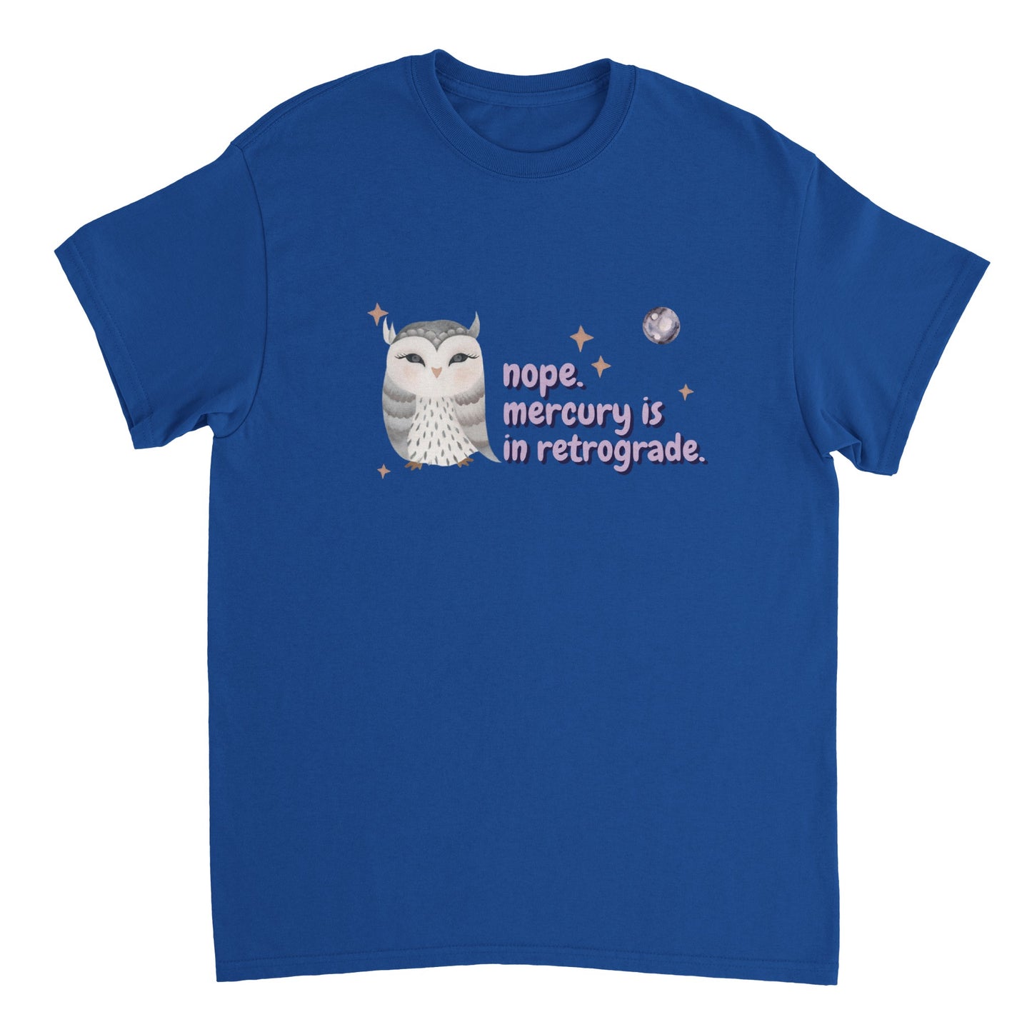 Nope. Mercury is in retrograde.  T-shirt volwassenen